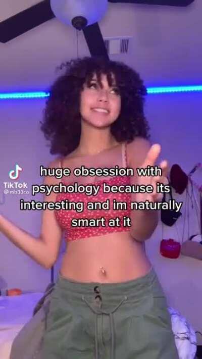 Don’t worry guys, she’s REAL SMART at psychology.