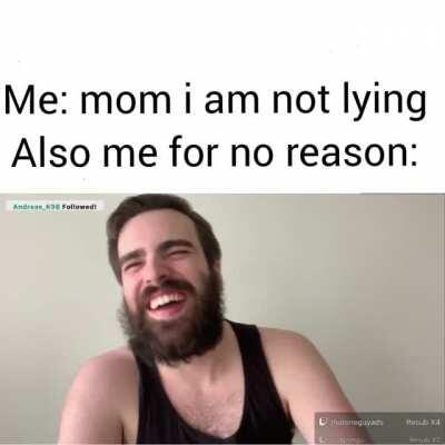 I am truth i mean i am telling the truth mom
