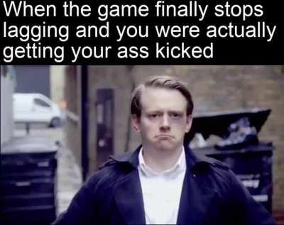 I thought I was winning...