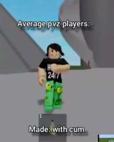 average pvz players: idk why i made this