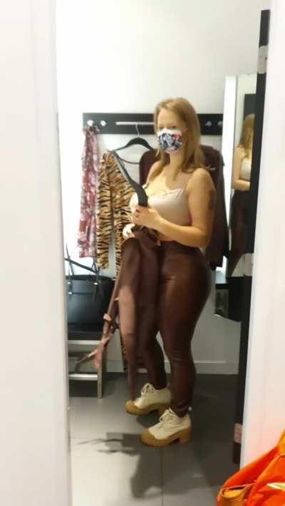 I always get a little shy in those store fitting room