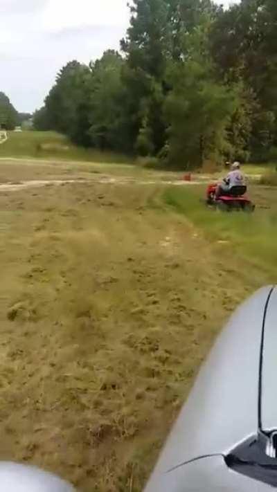 Scaring the crap out of dad while he's lawnmowing