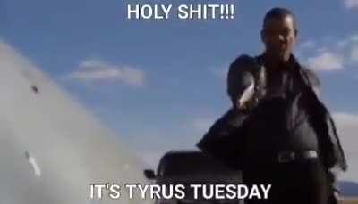 Tyrus Tuesday
