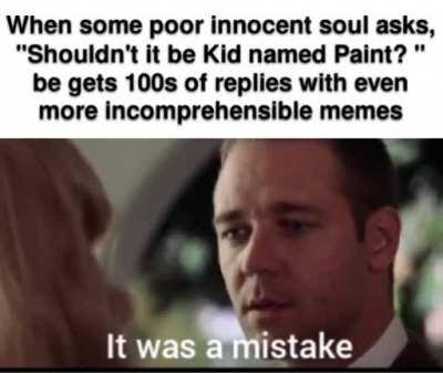 Never make that mistake again