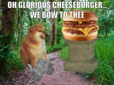 GOOD LORD IT'S A CHEEMSBURGER