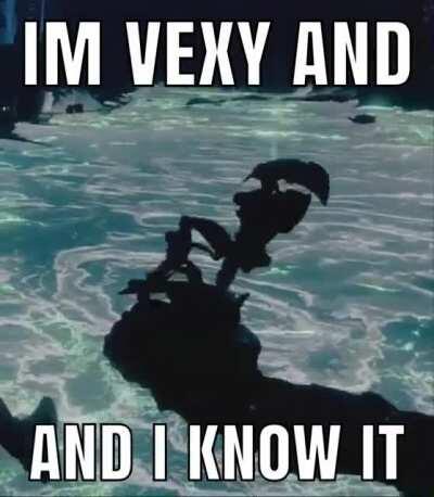 Replace the v in vex with s 😳😳