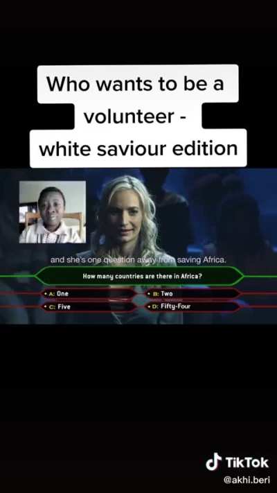 Who wants to be a volunteer – white saviour edition | For the grand prize of a chance to save Africa, answer this question: