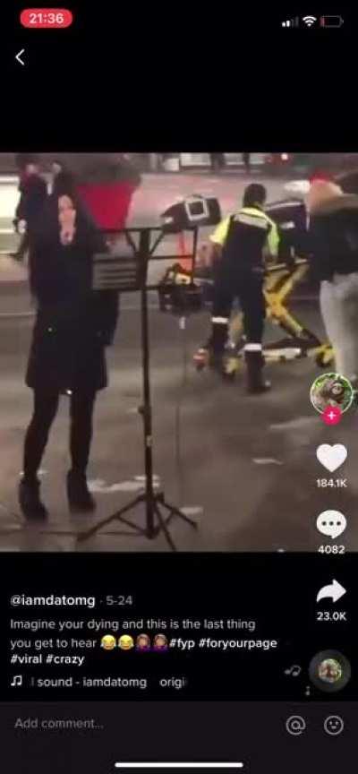 Imagine this being the last thing you hear before you die