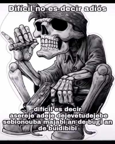 asereje adeje dejevetudejebe sebionouba majabi an de bugi an de buidibibi