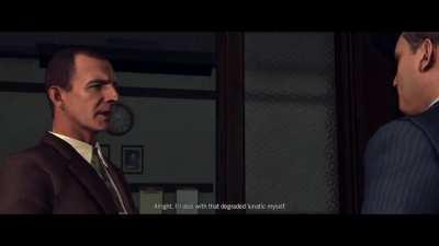 Don't fail me,Young Phelps. (L.A Noire)