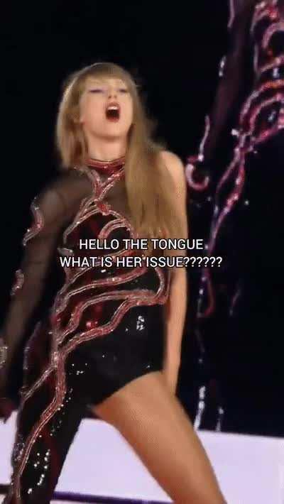 Taylor absolutely knew what she was doing with that tongue