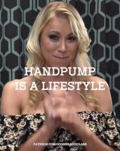 Handpump is a lifestyle.