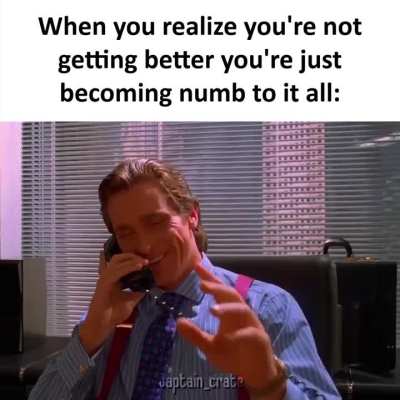 Oh well, it is what it is in the end