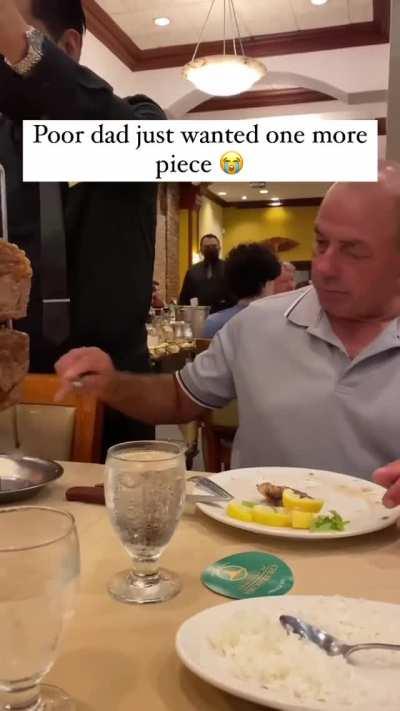 He just wanted more...