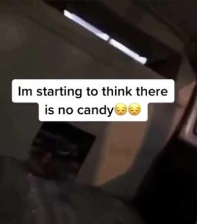 No candy