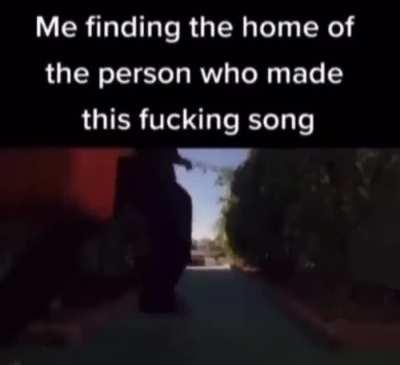 I hate this fucking song