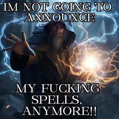 Can't cast a counterspell if you don't know which one to counter 