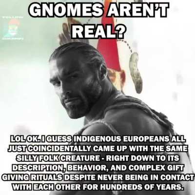Gnomes are real 