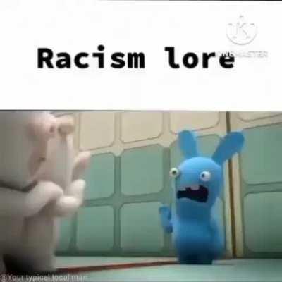 racism lore