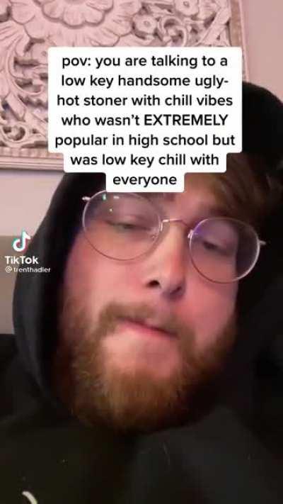 I’m such a cool hot stoner 🤪