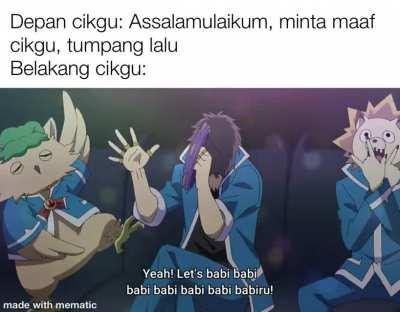 Sorry cikgu. Jangan marah eh
