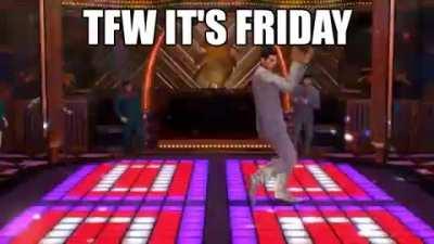 It's Friday my ky- wait something's not right...