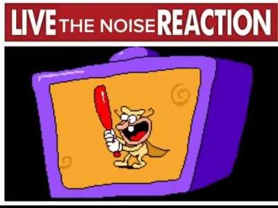 LIVE THE NOISE REACTION