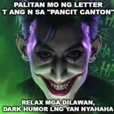 Dark humor lang yan nyahahaha