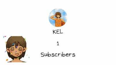 Mr KEL reaches 1 Subscriber!