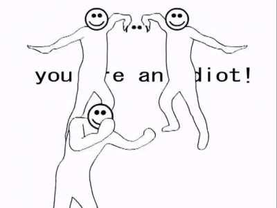 you are an idiot!1!1!1