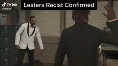 lester do be racist
