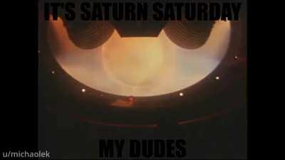 It's saturn saturday