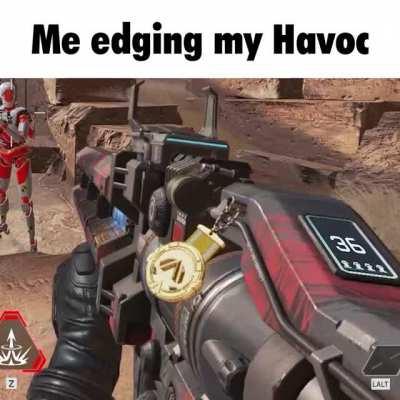 Me edging my Havoc