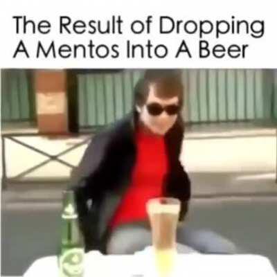 Never drop mentos in beer, kids