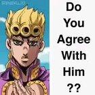 Love or hate giorno, hes spitting straight facts right here