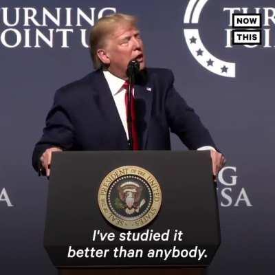 Trump knows everything more than anybody else