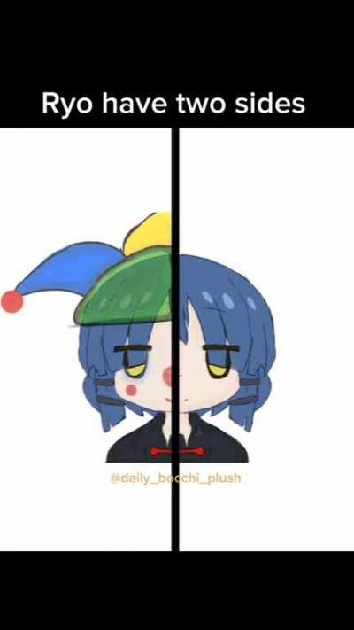 Ryo have two sides 