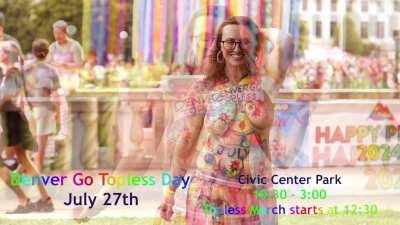 Denver Go Topless Day is July 27th - - Free your nips and join us for fun, games, and titties! 