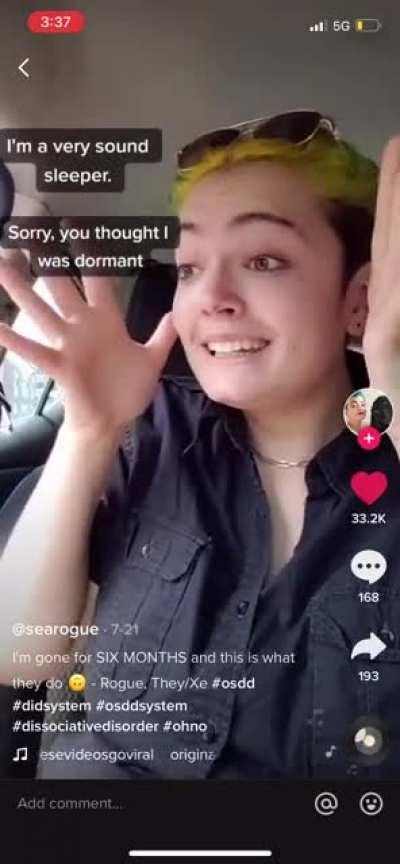 Yeah.. it’s the different personality’s fault.