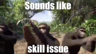 Sounds like a skill issue