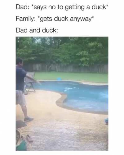 Probably says duck each time he throws it