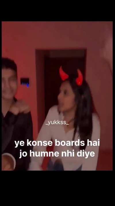 Konse boards hai bhai....😢 