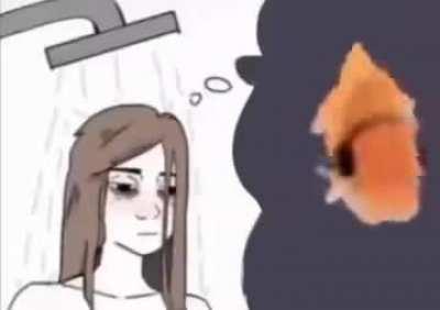 Me in the shower when I dont want to get out.