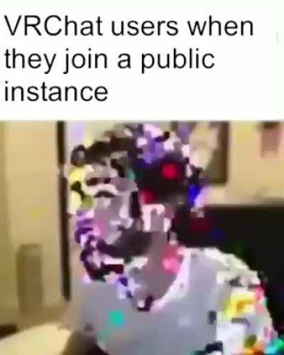 VRChat users when they join a public instance