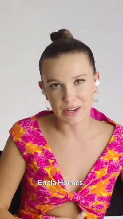 Millie looking incredible saying enola holmes over and over and I love it