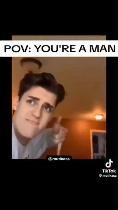 POV: YOU'RE A MAN 