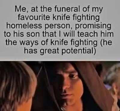 We will watch your career with great interest young one.