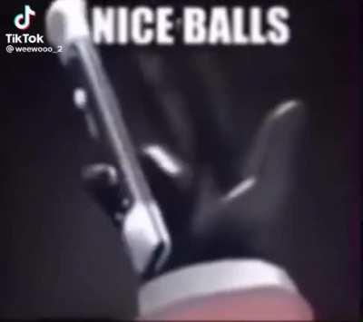 Nice balls sir