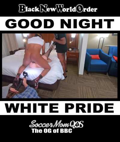 Most just Roleplay BNWO. I've LIVED as a BNWO Whore since 2011.