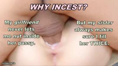 Why Incest?